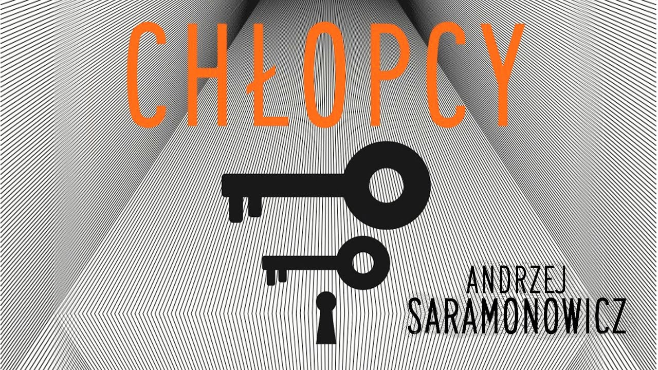 Słuchaj za darmo - Chłopcy - Andrzej Saramonowicz | audiobook