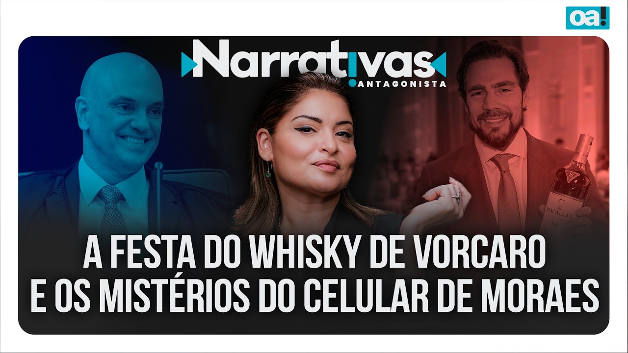 A festa do whisky de Vorcaro e os mistérios do celular de Moraes | Narrativas #578 Madeleine Lacsko