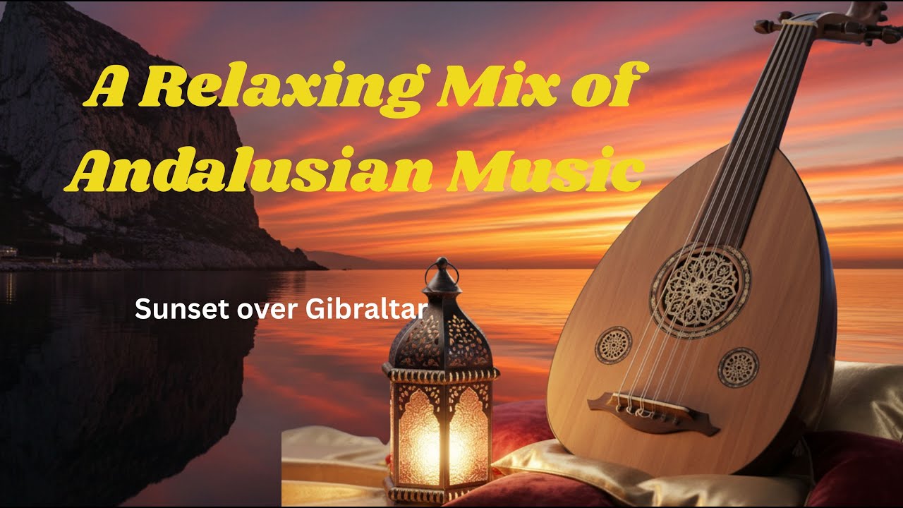 Relaxing Music Full Album: Sunset over Gibraltar | A Relaxing Mix of Andalusian Music 🌅