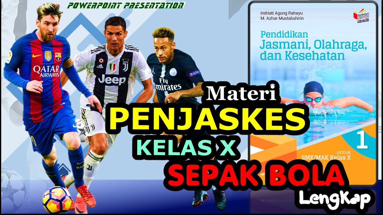 MATERI SEPAK BOLA KELAS X SMA/SMK (Permainan Bola Besar)