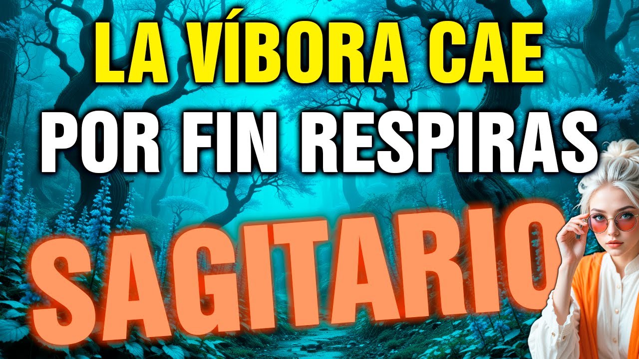 sagitario 😱 ¡POR FIN CAE la VÍBORA! alguien de tu entorno es APARTADO AHORA 🐍