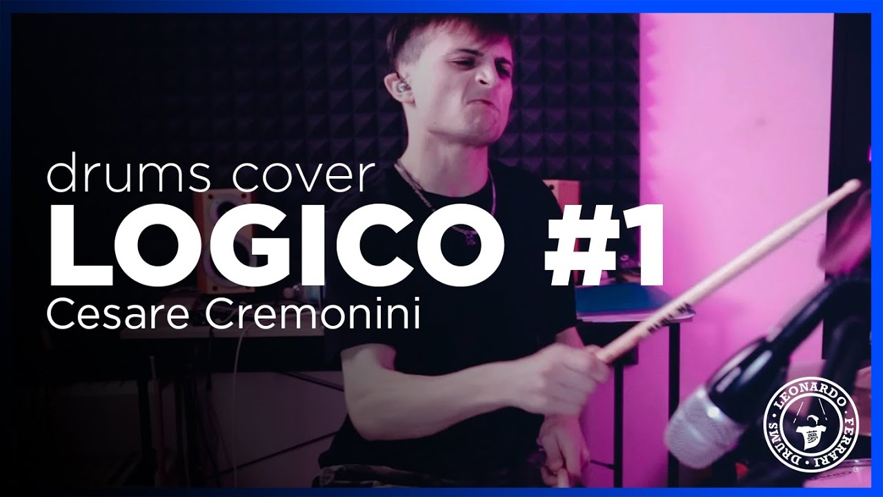 Logico #1 - Cesare Cremonini Drums Cover by Leonardo Ferrari