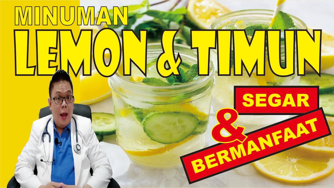 MINUMAN LEMON DAN TIMUN........... SELAIN SEGAR, BANYAK MANFAATNYA UNTUK KESEHATAN