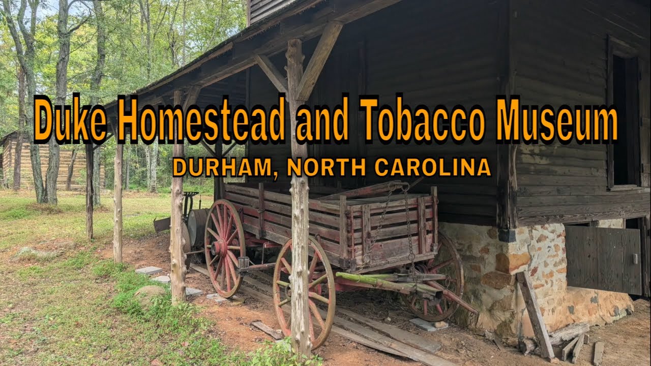 Exploring the Duke Homestead and Tobacco Museum - Durham, North Carolina