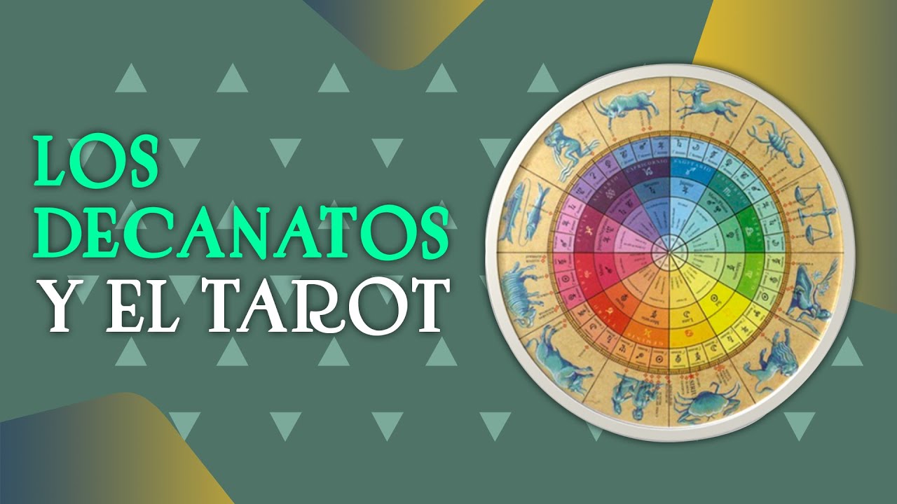 Los 36 DECANATOS en el TAROT ♈♉♊♋♌♍♎♏♐♑♒♓