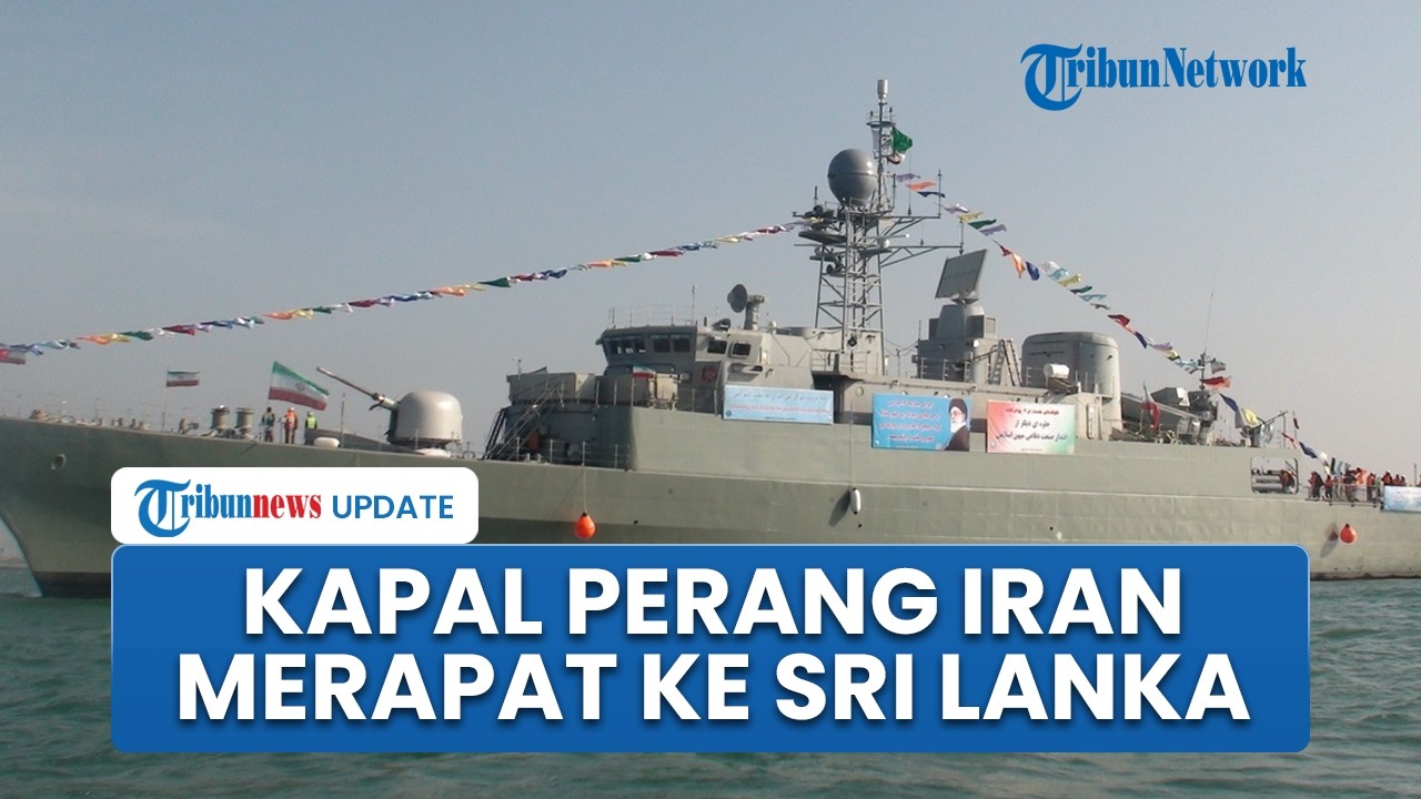 Perang Memanas, Kapal Perang Iran Izin Masuk ke Perairan Sri Lanka Usai Serangan Senjata Torpedo AS