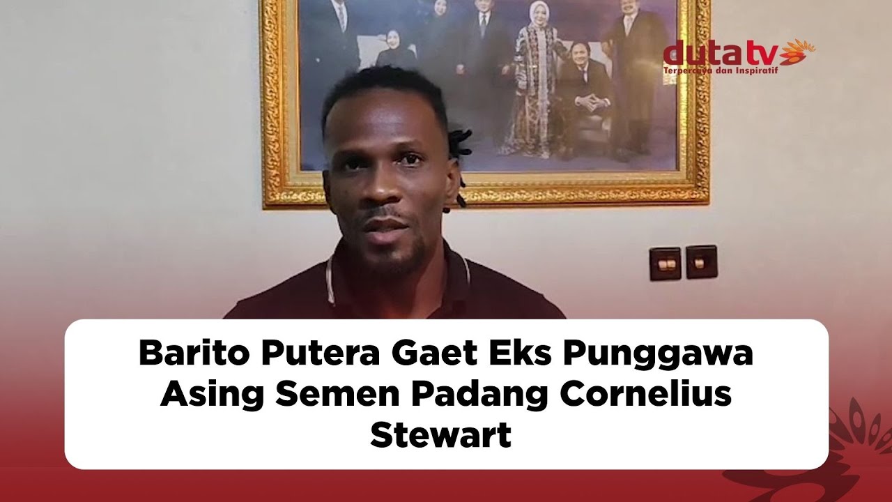 Barito Putera Gaet Eks Punggawa Asing Semen Padang Cornelius Stewart | Barito Putera