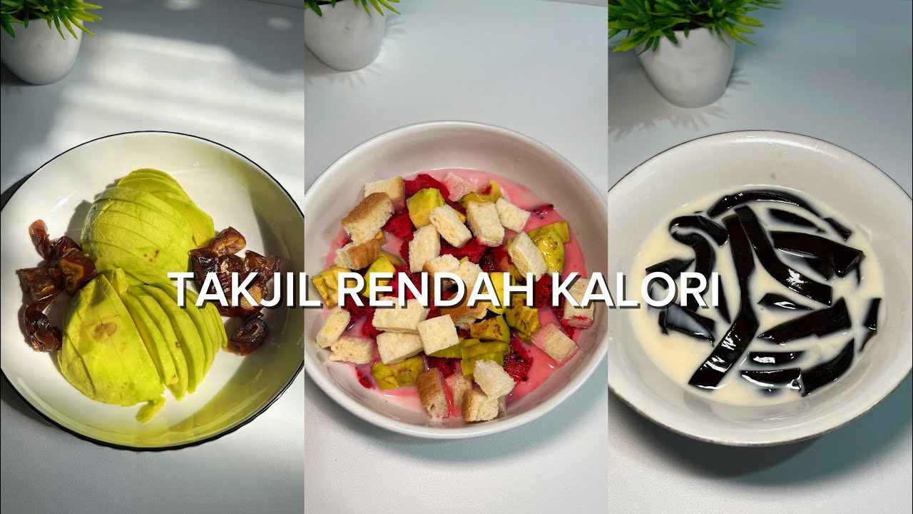 TAKJIL RAMADHAN RENDAH KALORI || 6 Ide Takjil Ramadhan Rendah Kalori Cocok Untuk Diet 