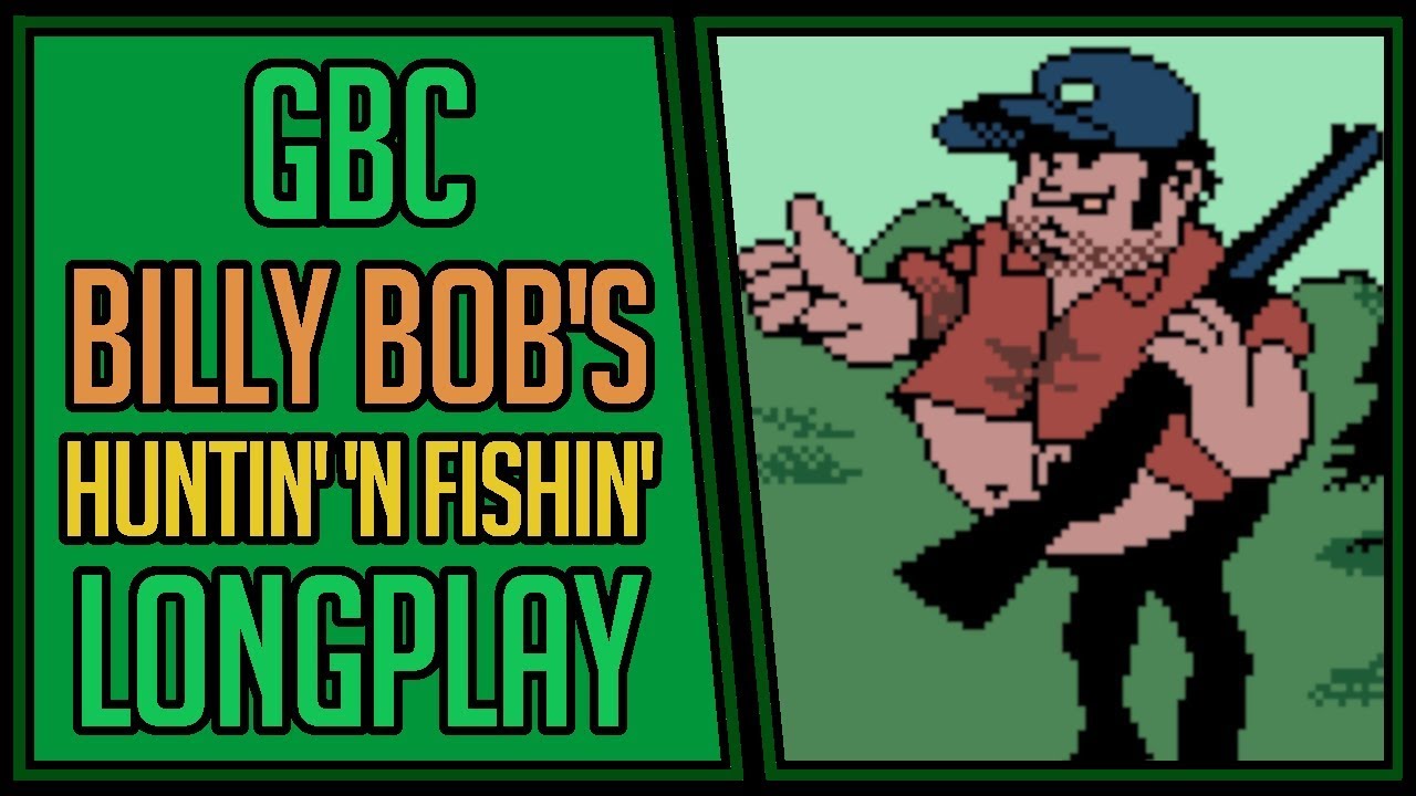 Billy Bob's Huntin' 'n Fishin' -  GBC Longplay/Walkthrough #115 [4Kp60]