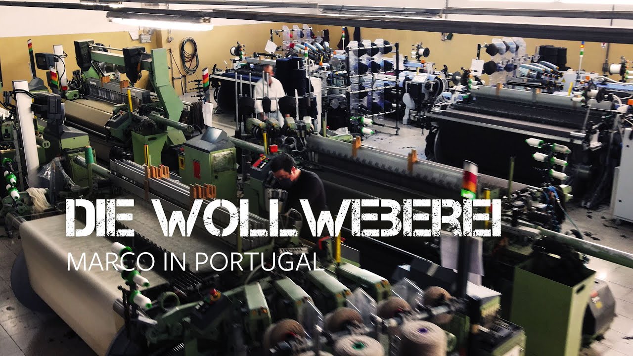 Die Wollweberei | Mit Marco in Portugal 4/4 | Nordwolle R&uuml;gen