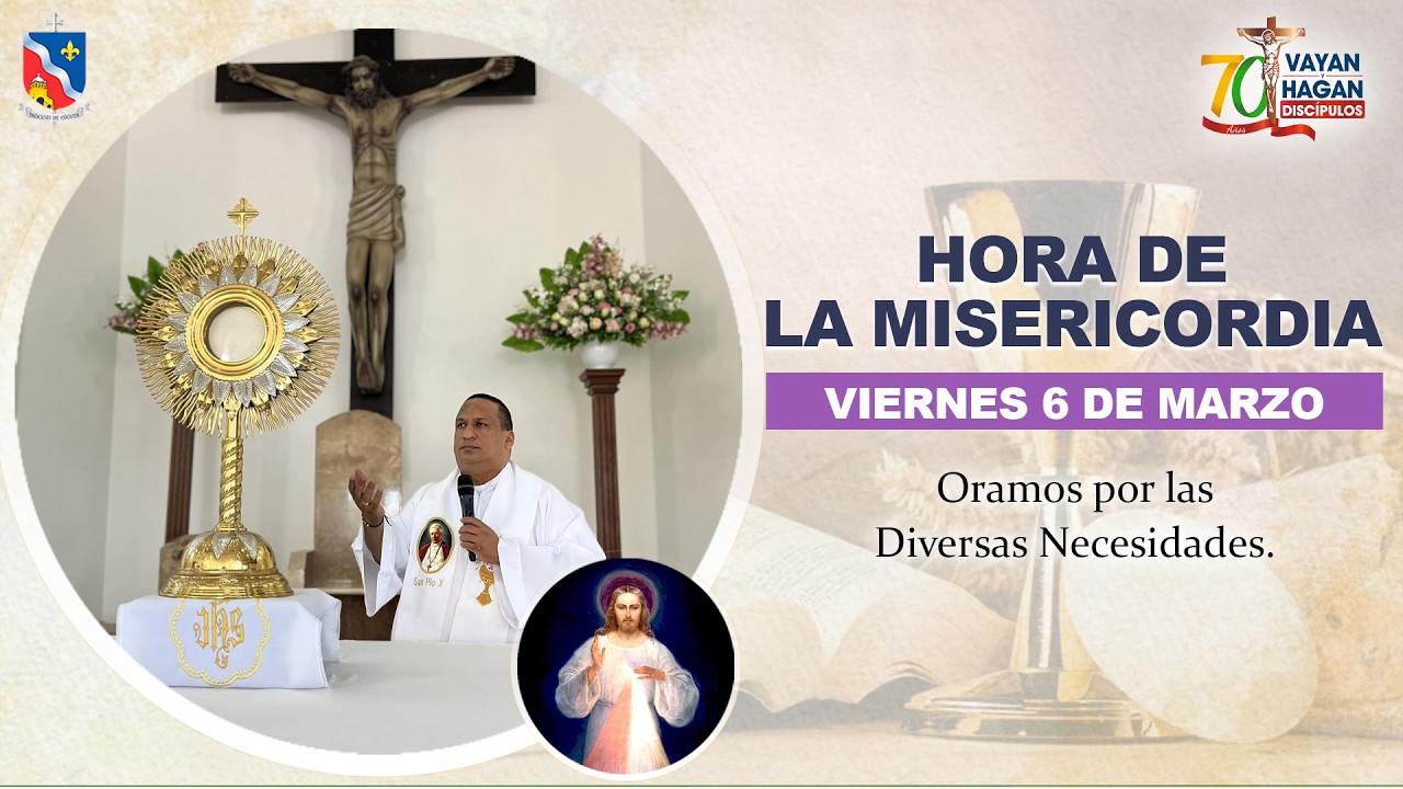 🔴 HORA DE LA MISERICORDIA EN VIVO - Oramos por las Diversas Necesidades
