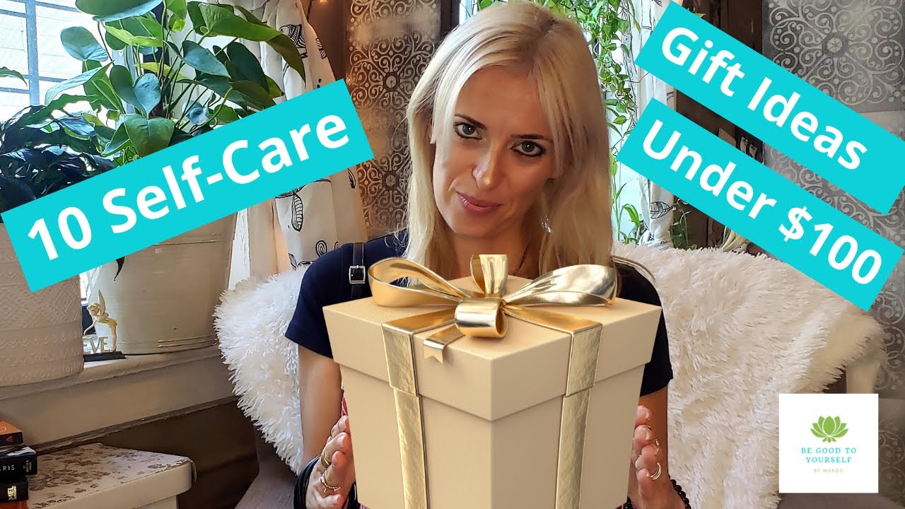 10 Self-Care Gift Ideas Under $100