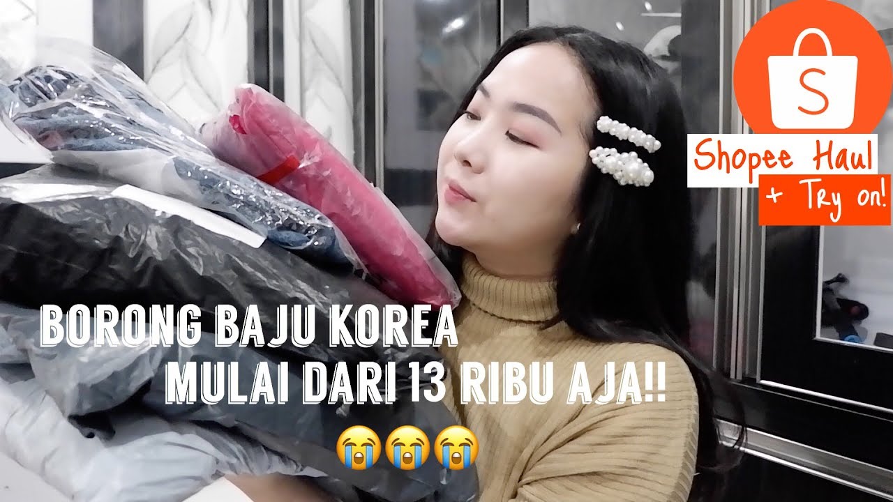 BORONG BAJU KOREA UNDER 85K!| SHOPEE CLOTHING HAUL + TRY ON!