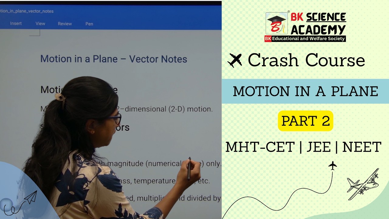 Motion in a Plane Part 2 | Crash Course | MHT-CET | JEE | NEET | BK Science Academy | #jee #neet