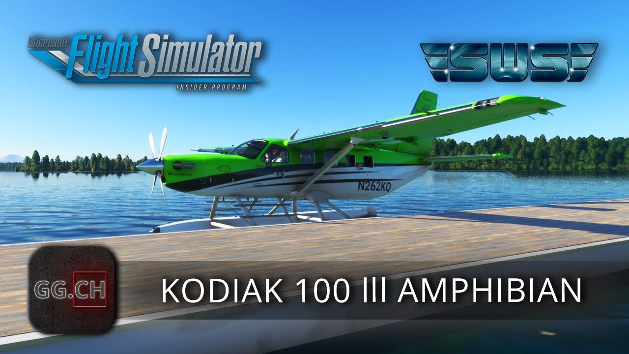 Microsoft Flight Simulator - FR - Addon | Le Floatiak est arrivé | SWS Kodiak 100