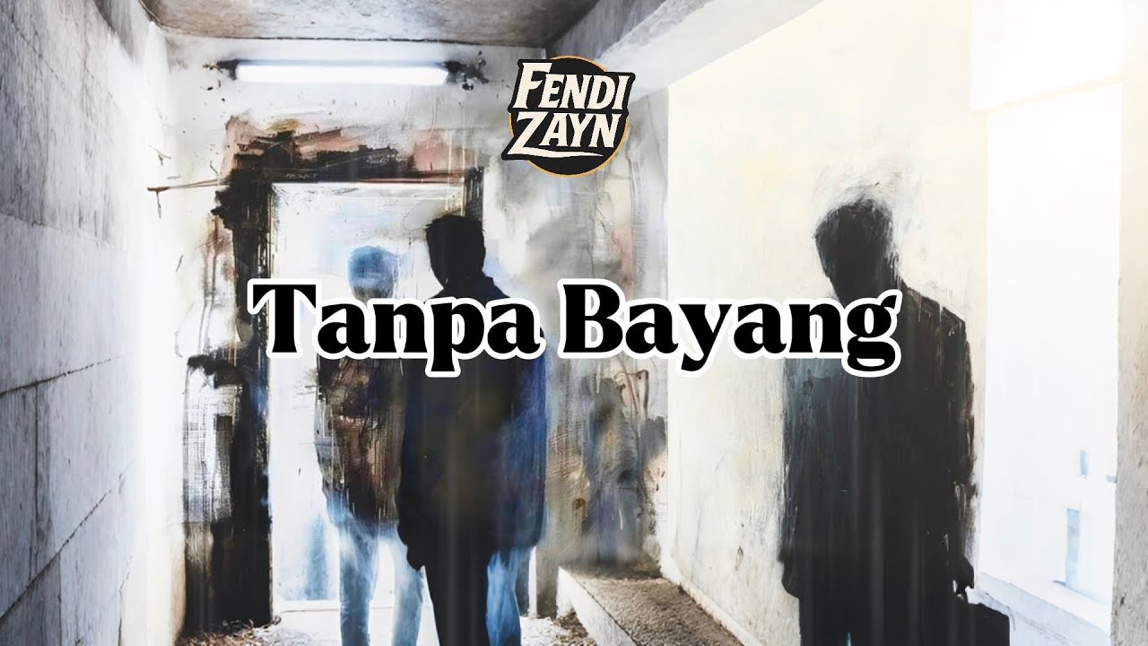 Tanpa Bayang - Fendi Zayn (Official Music Video)