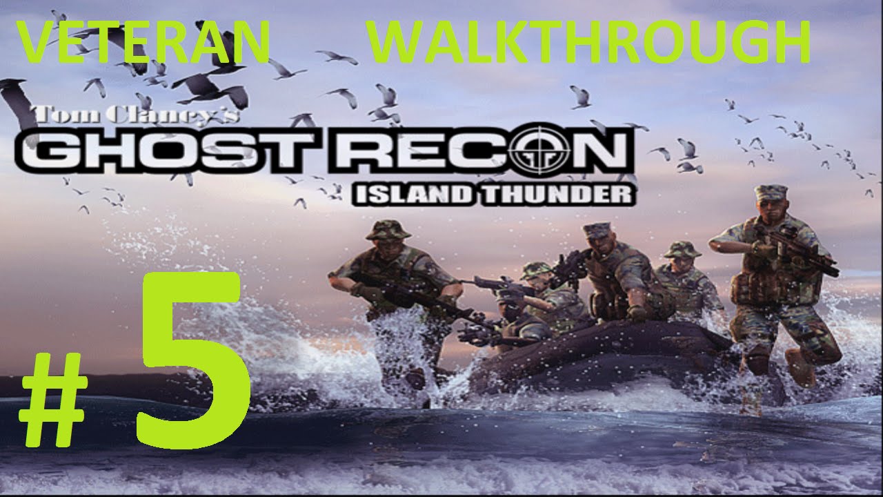 Tom Clancy's Ghost Recon 1 - Island Thunder: Mission 5 - ''CO5 Rapid Python''