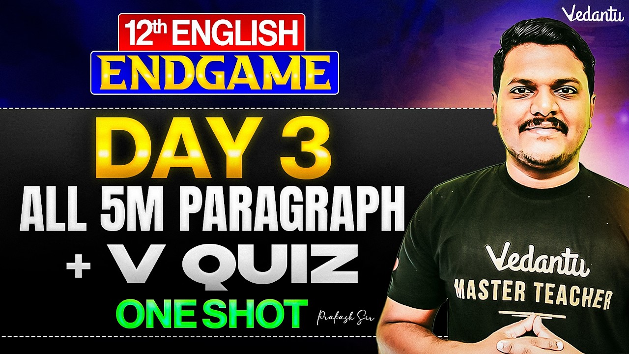 12th English | All 5 Marks Paragraph + V Quiz One Shot | ENDGAME | Prakash Sir