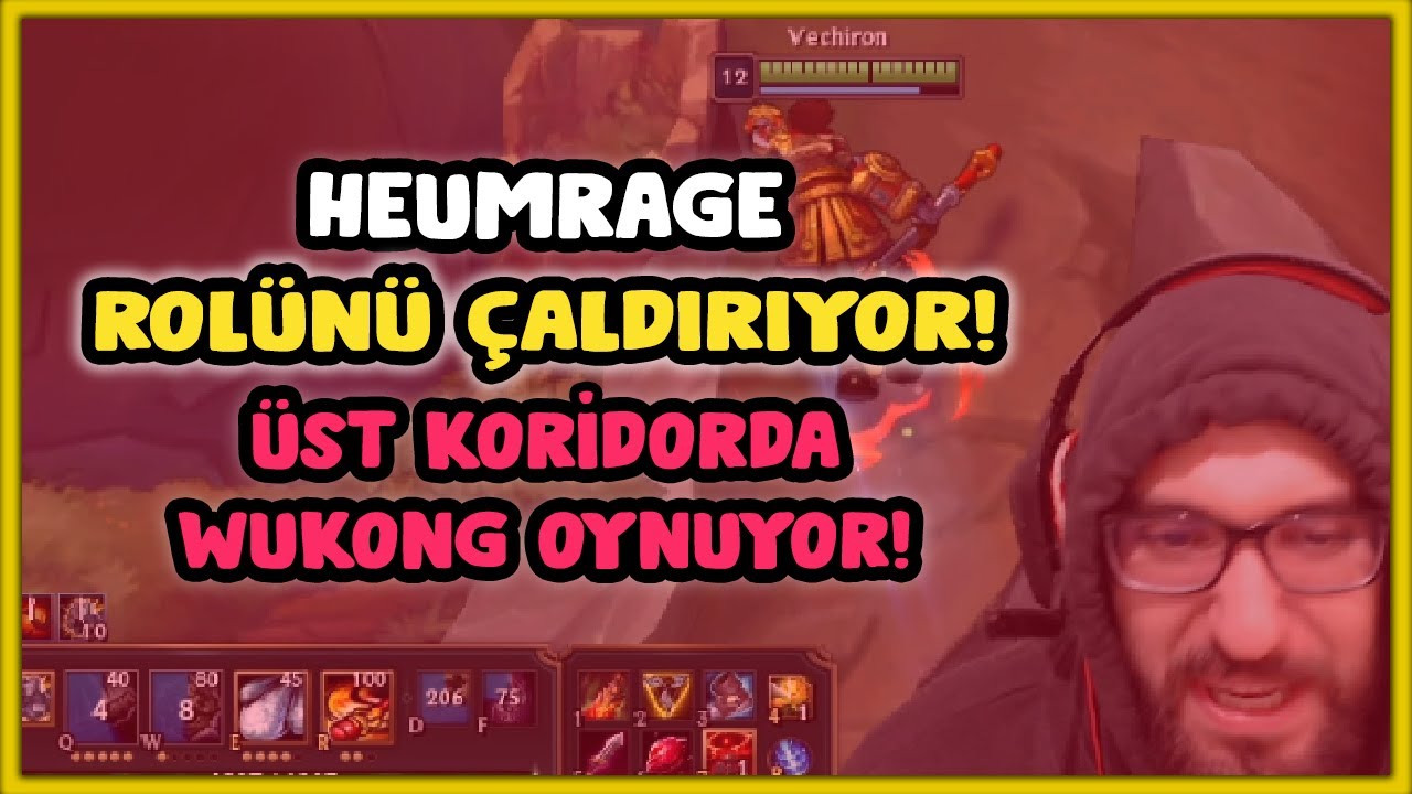 Heumrage, Rol&uuml;n&uuml; &Ccedil;aldırıyor! &Uuml;st Koridorda Wukong Oynuyor