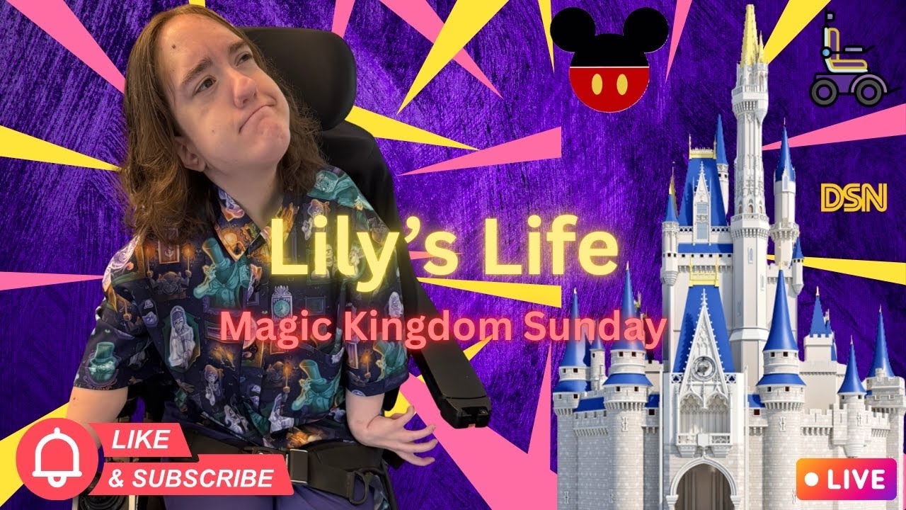 🔴Lily's Life LIVE: Magic Kingdom Sunday
