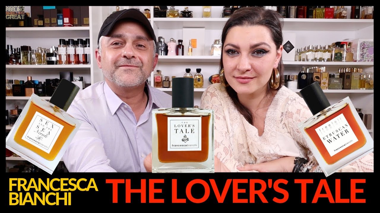 Francesca Bianchi The Lovers Tale Review | Sex & The Sea Neroli/Etruscan Water Preview