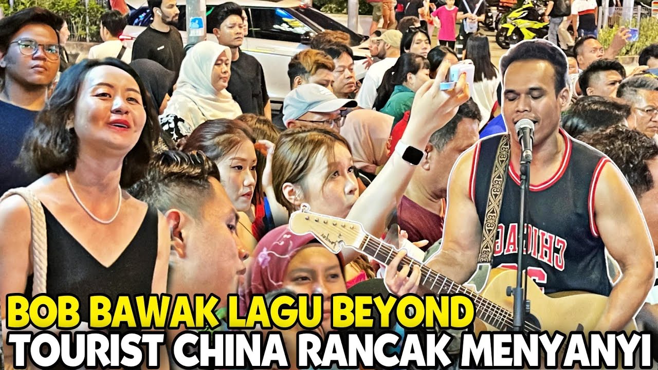 Bob buat Pelancong dari China Tak rilek Menyanyi | Rupanya Mereka Peminat Lagu Kumpulan Beyond