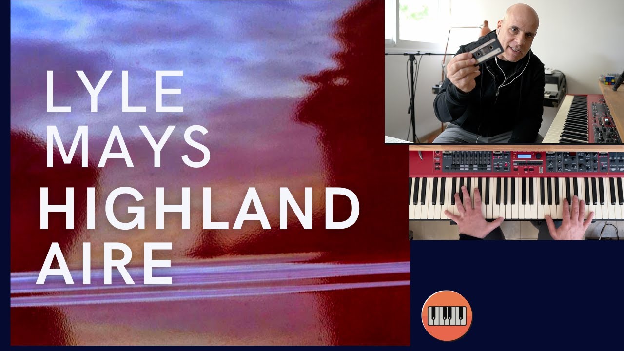 Lyle Mays Highland Aire: Analysis