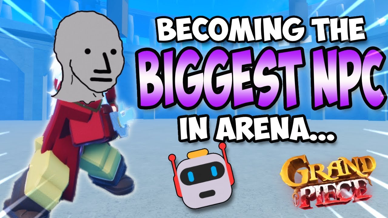 [GPO] Becoming The Biggest NPC In Arena...