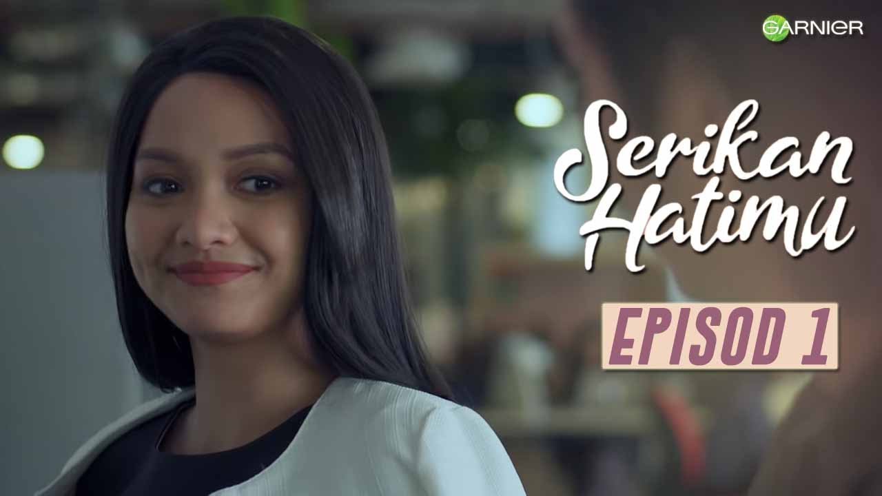 Serikan Hatimu (2019) | Episod 1
