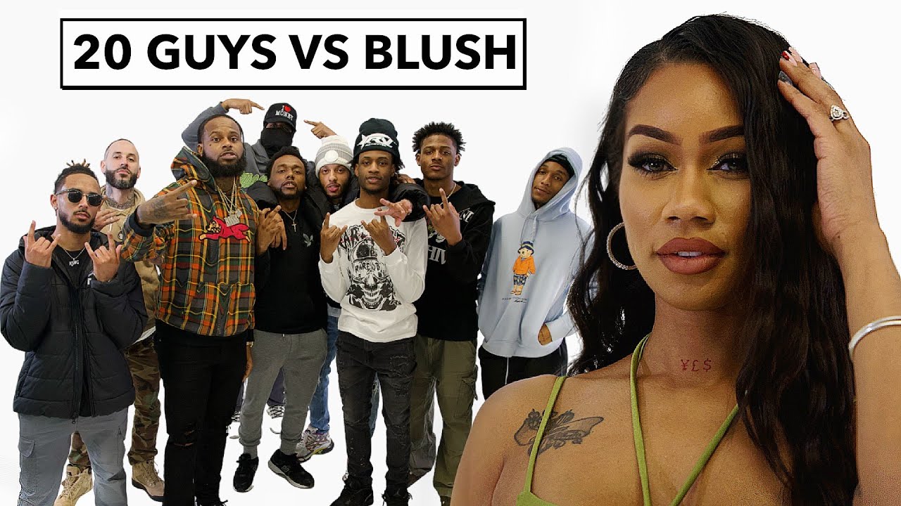 20 MEN VS 1 INFLUENCER : BLUSH