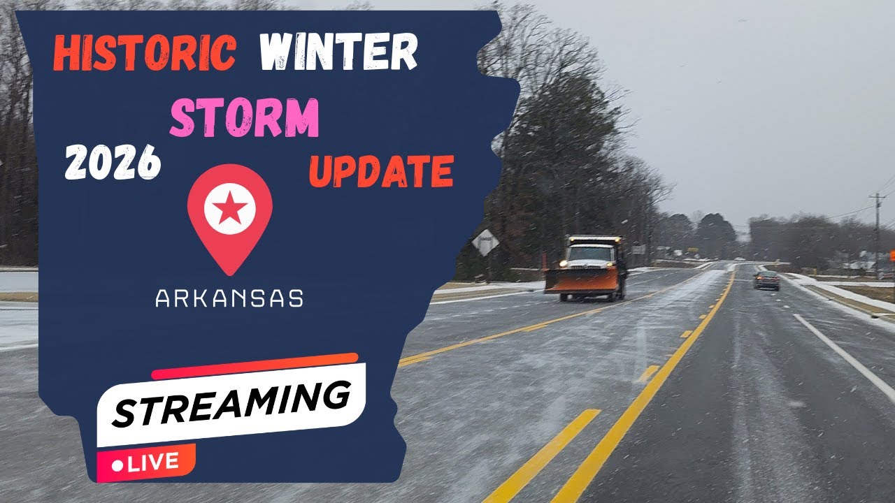HISTORIC ARKANSAS WINTER STORM 2026