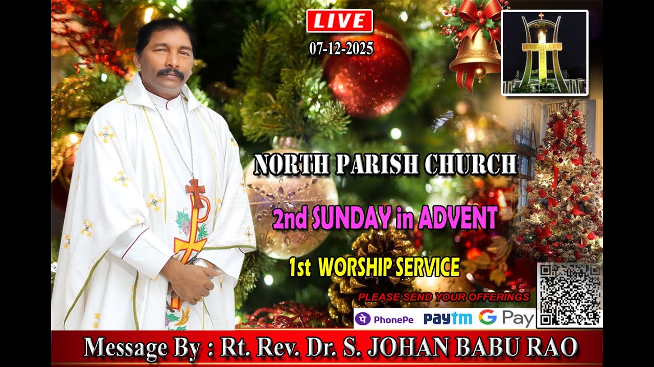 NORTH PARISH CHURCH - 07-12-2025  - 2nd SUNDAY IN ADVENT PRAYERS - 1st WORSHIP SERVICE