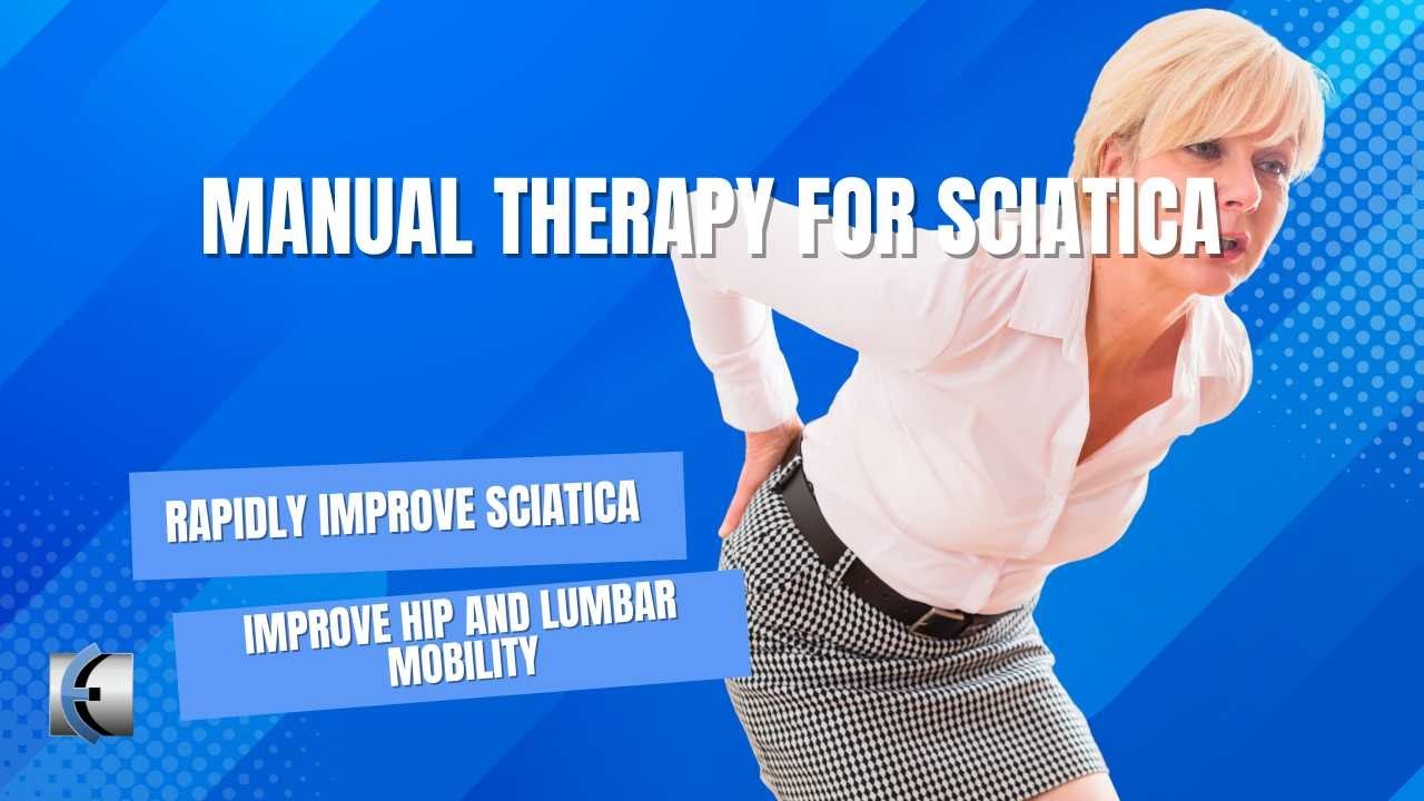 Manual Therapy Technique for Sciatica and Low Back Pain