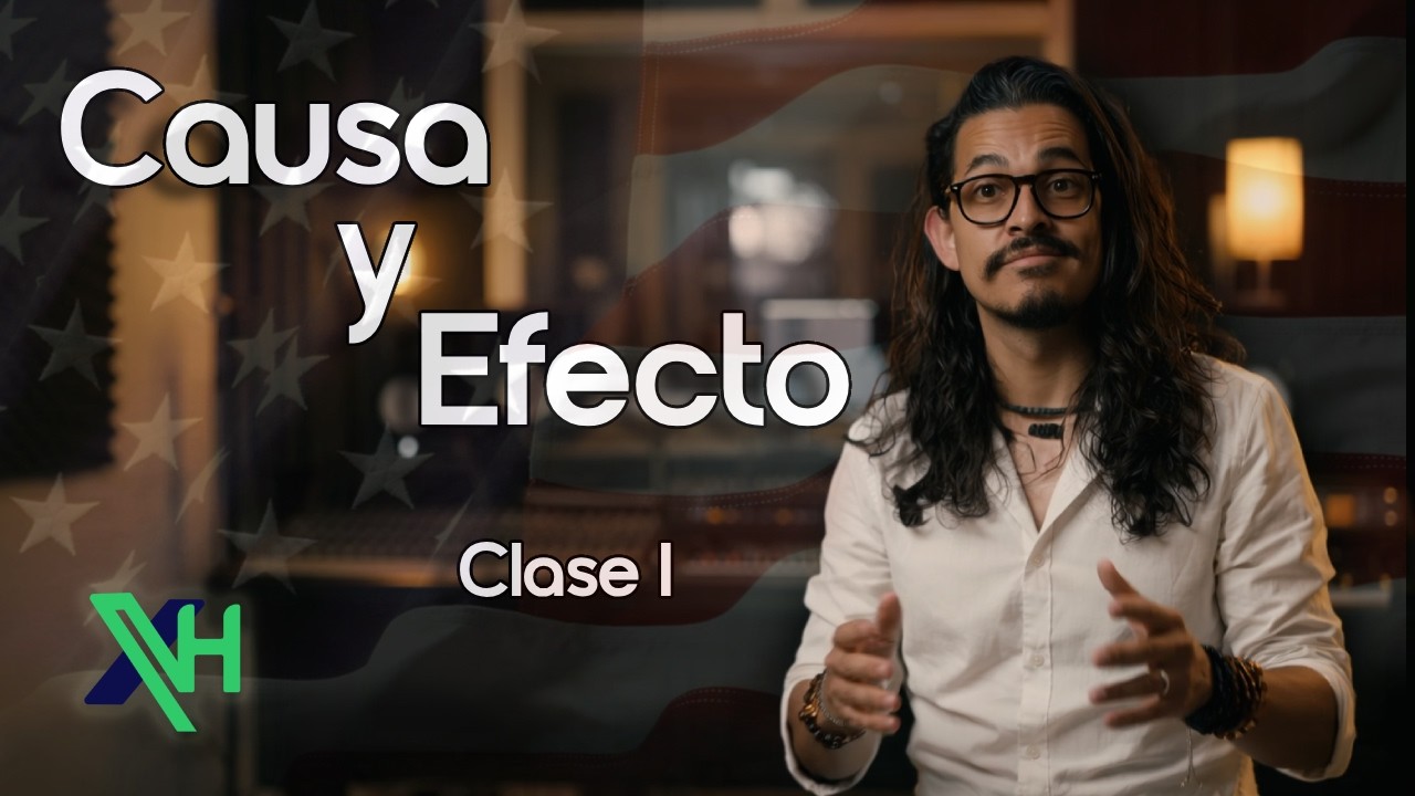 Causa & Efecto // Clase I  -[Ingles aplicado]-