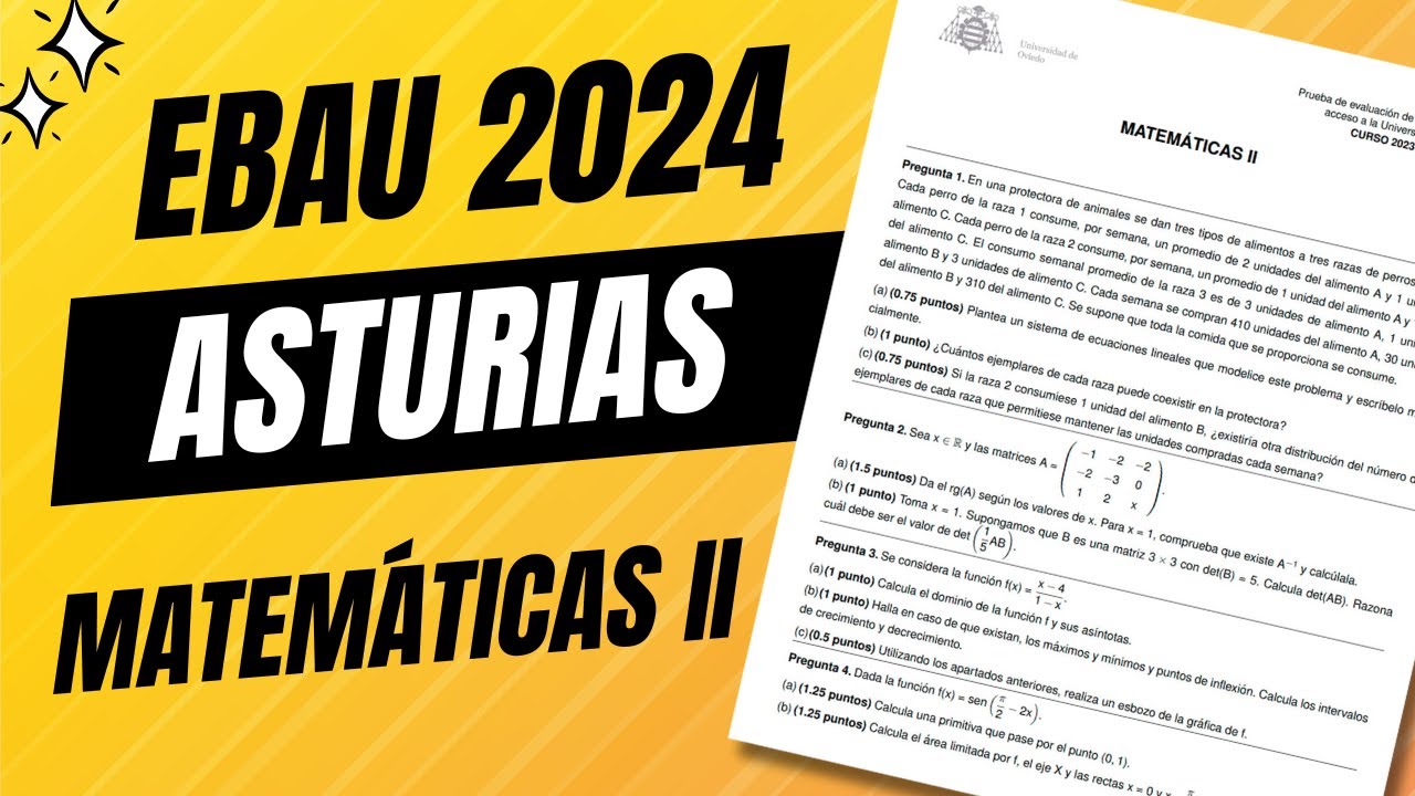 📘 Examen Selectividad EBAU ▶ Asturias Junio 2024 ▶ Matemáticas II