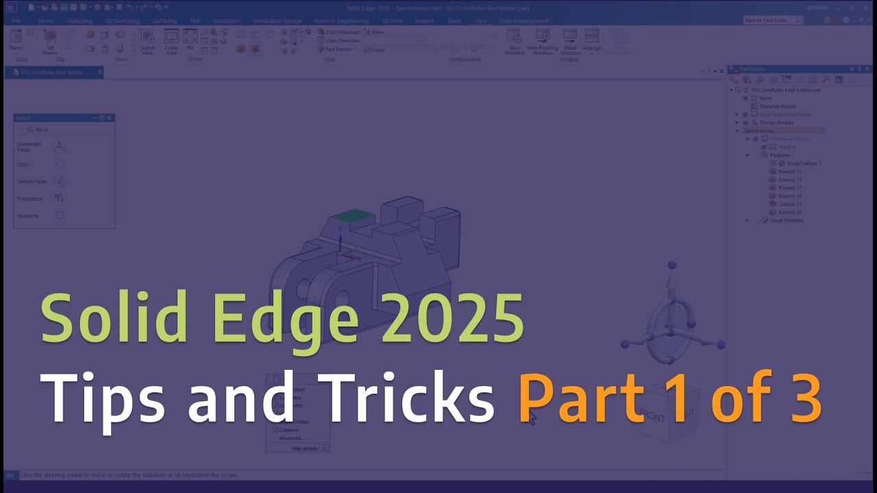 Solid Edge 2025 Tips and Tricks - Part 1 of 3