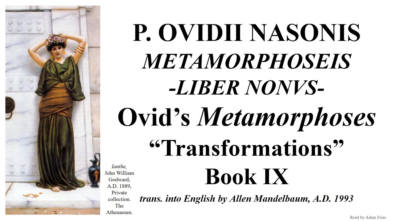 Ovid's Metamorphoses Book IX (trans. by Mandelbaum)