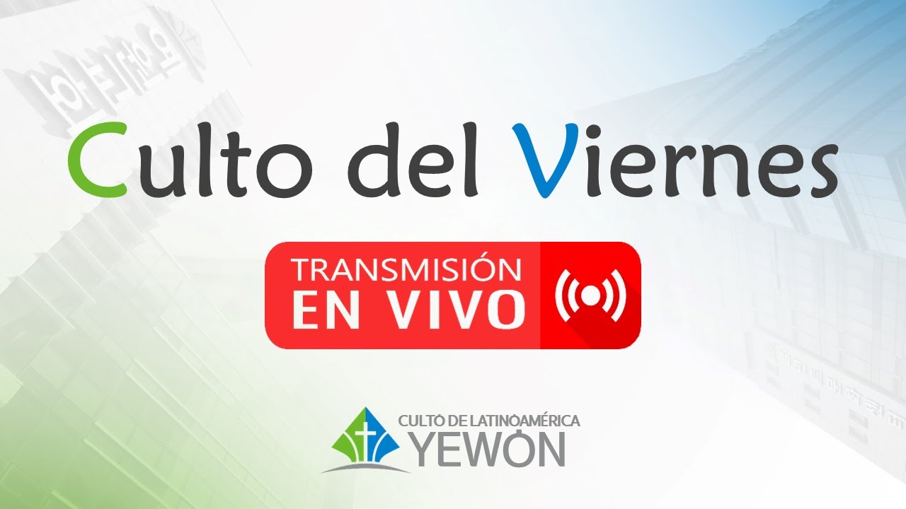 2026/01/23 [Púlpito] Culto del Viernes (EN VIVO)
