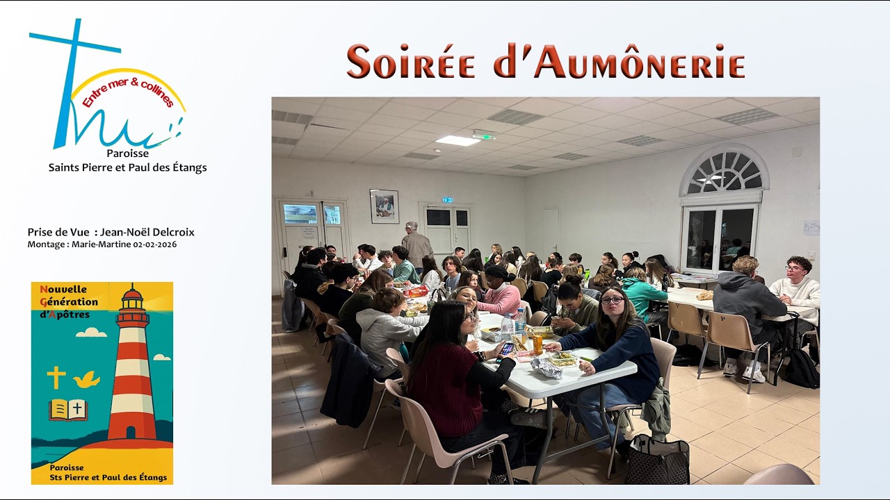 14 02 2026 Soirée Aumônerie Nouvelle Génération d'Apôtres