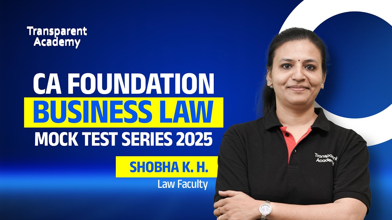 CA Foundation Business Law | Mock Test Series 2025 | Transparent Academy | ICAI