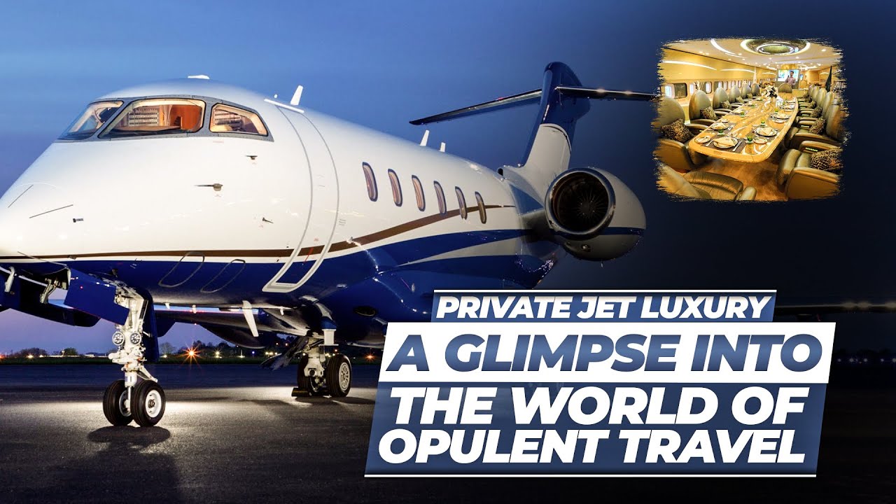 Private Jet Luxury A Glimpse into the World of Opulent Travel - luxe journeys