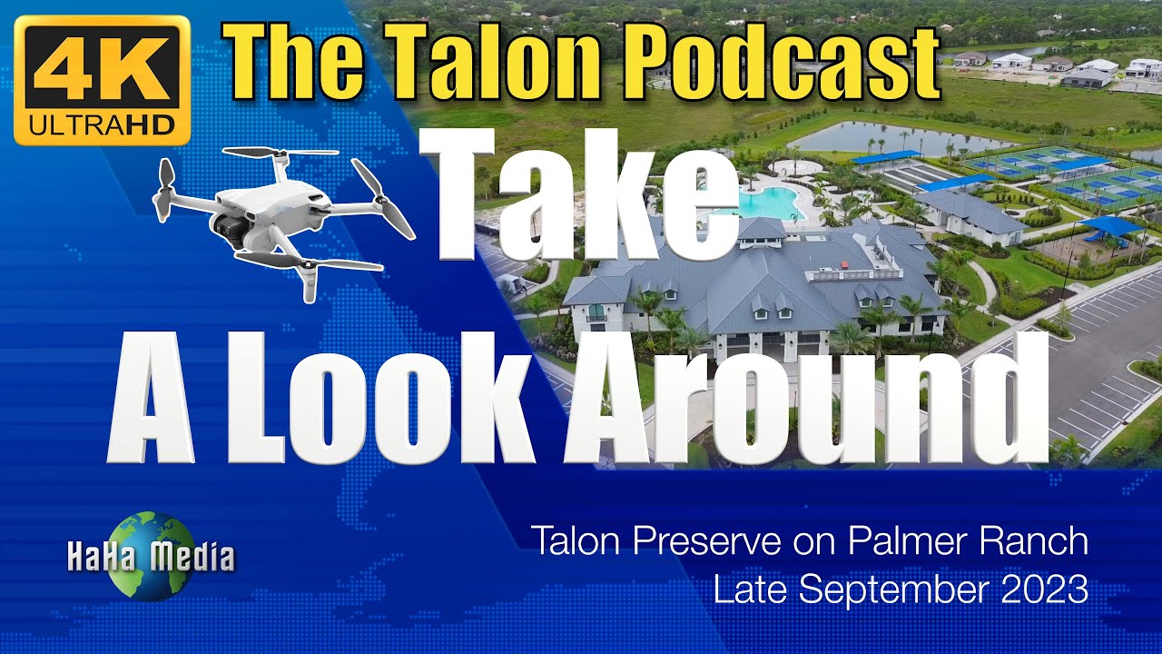 Late September 2023 - Take A Look Around - Talon Preserve on Palmer Ranch - 4K