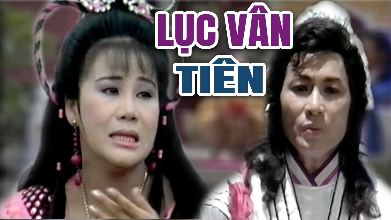 Cải Lương Xưa | Lục Vân Tiên - Minh Phụng Tài Linh Kim Tử Long | cải lương hồ quảng hay nhất