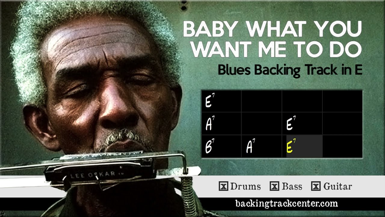 Baby What You Want Me To Do Blues Backing Track in E