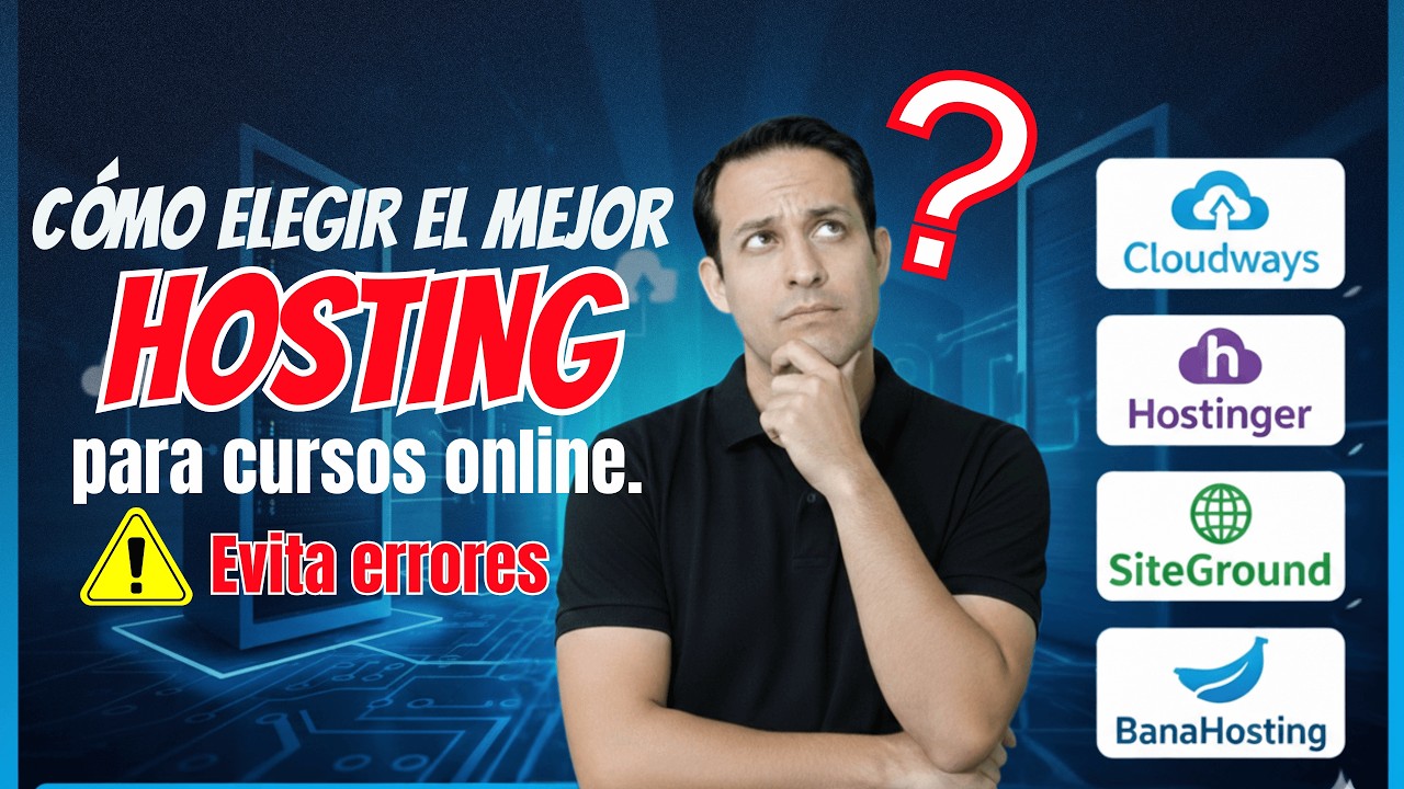 Cómo elegir el MEJOR Hosting para tu plataforma de cursos Online (Evita estos errores)