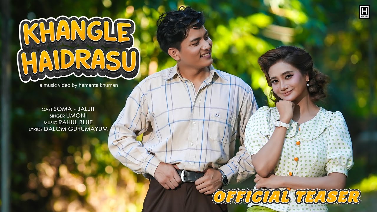Khangle Haidrasu || Soma & Jaljit || Umoni || Official Teaser Release 2026