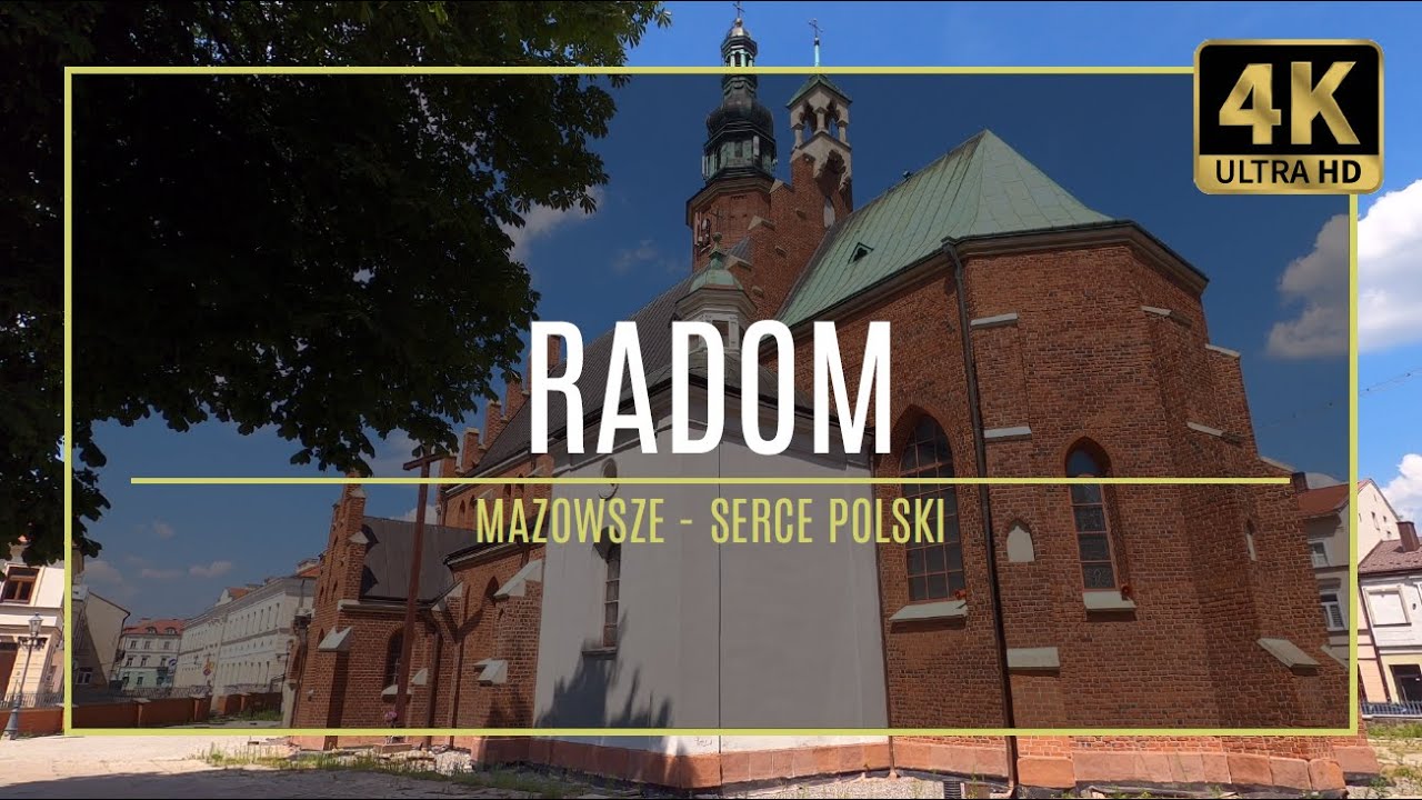 MAZOWSZE [4K] – RADOM – „Zaczęło się w Radomiu …”(#11 autorski przewodnik po zabytkach i atrakcjach)