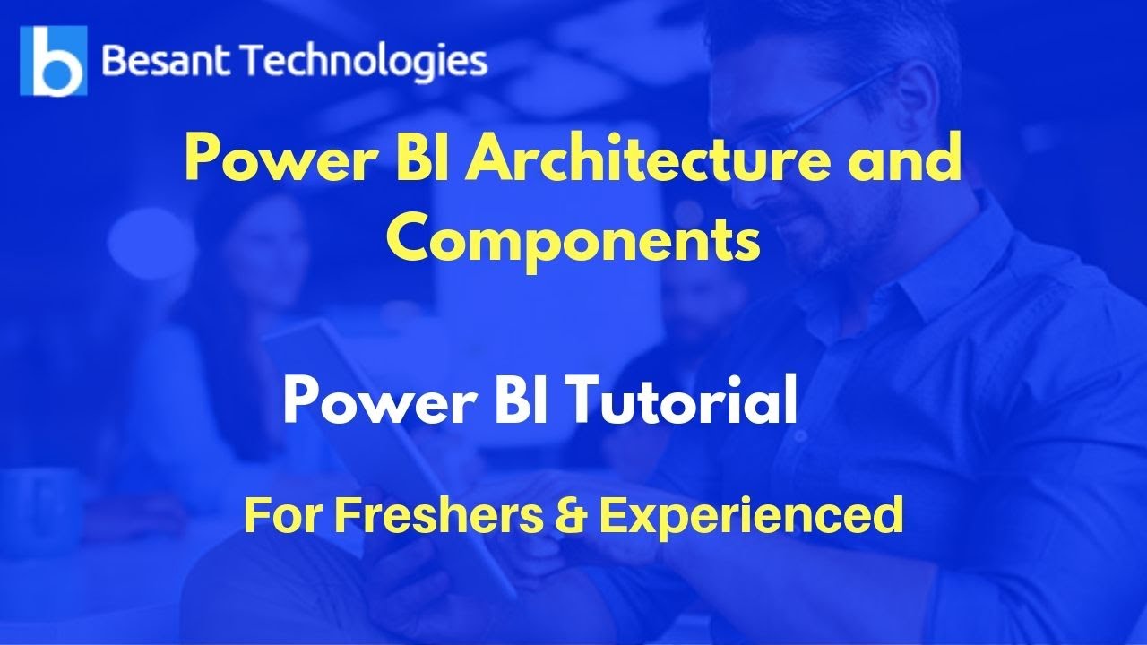 Архитектура и компоненты Power BI | Учебное пособие по Power BI для начинающих
