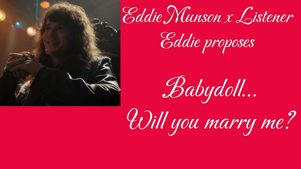 Eddie Munson x Listener (Eddie Proposes)@strvnger.3ditz @ASMR_Quinnie