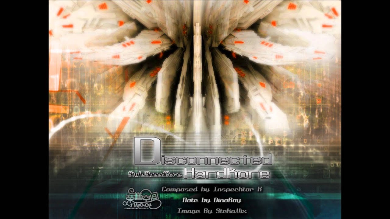 Inspector K - Disconnected Hardkore
